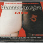 Blanco Y Negro Mix 5