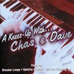 A Knees Up With....Chas & Dave