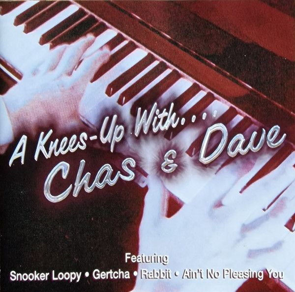 A Knees Up With....Chas & Dave