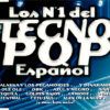 Los Nº1 Del Tecno Pop Español