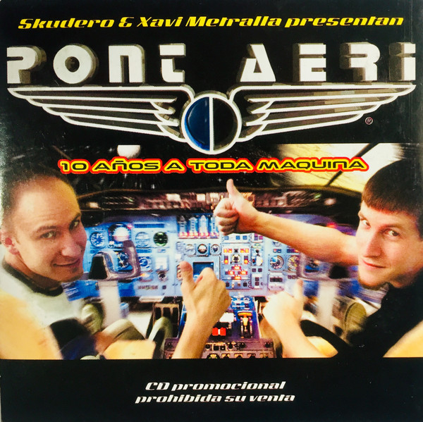 Skudero & Xavi Metralla Presentan Pont Aeri - 10 Años A Toda Máquina