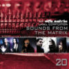 Sounds From The Matrix 20