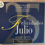 Felicidades Julio - Veinticinco Aniversario 1968-1993 - Single Medley