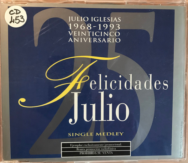 Felicidades Julio - Veinticinco Aniversario 1968-1993 - Single Medley