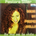 Se Me Va la Vida (Remix By Pumpin' Dolls )