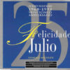 Felicidades Julio - Veinticinco Aniversario 1968-1993 - Single Medley