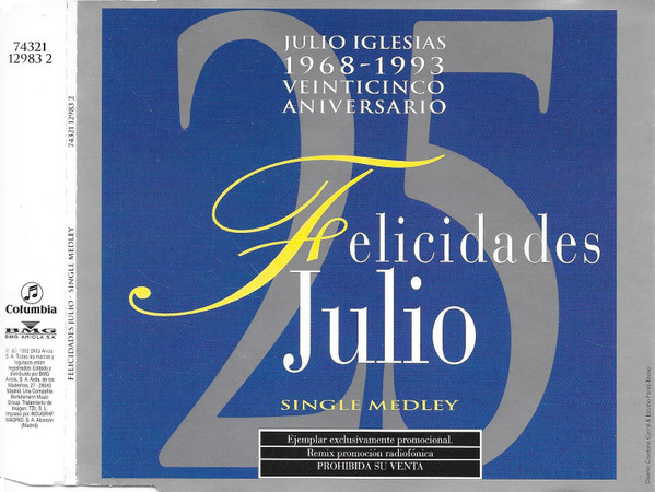 Felicidades Julio - Veinticinco Aniversario 1968-1993 - Single Medley
