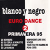 Blanco Y Negro - Euro Dance 2 - Primavera 95
