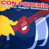 Con Poderío - Nuestro Mejor Flamenco