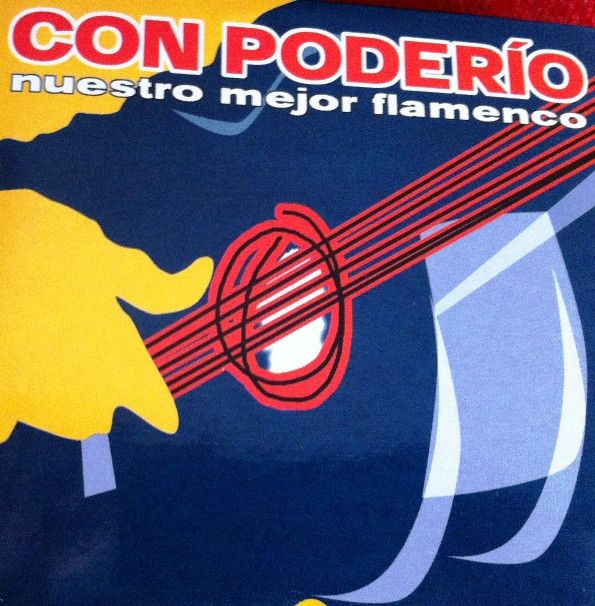 Con Poderío - Nuestro Mejor Flamenco