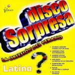 Disco Sorpresa - La Obsesión Del Verano - Latino