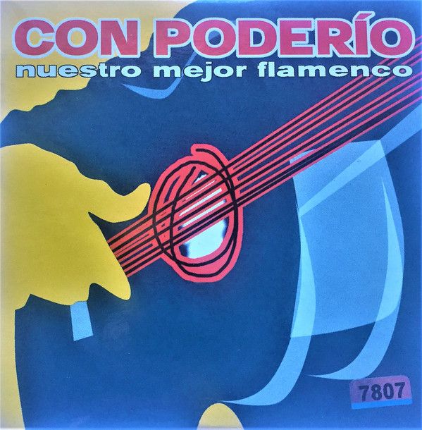 Con Poderío - Nuestro Mejor Flamenco