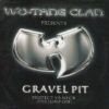 Gravel Pit / Protect Ya Neck (The Jump Off)