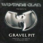 Gravel Pit / Protect Ya Neck (The Jump Off)