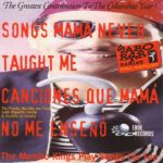 Songs Mama Never Taught Me = Canciones Que Mamá No Me Enseñó (The Mambo Kings Play Songs For Fun)