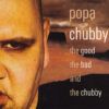 The Good The Bad And The Chubby