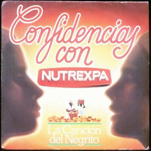 Confidencias Con Nutrexpa - La Canción Del Negrito