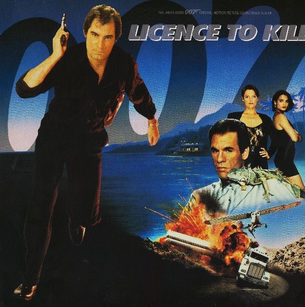 Licence To Kill (The James Bond 007 Original Motion Picture Soundtrack Album)