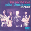 Fox On The Run = Allá Va El Zorro / Miss Demeanour