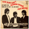 The Sun Ain't Gonna Shine Any More