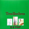 Tres Hombres