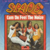 Cum On Feel The Noize