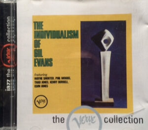 The Individualism Of Gil Evans