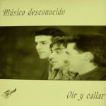 Oir Y Callar