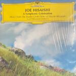 A Symphonic Celebration (Music From The Studio Ghibli Films Of Hayao Miyazaki)
