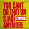 You Can't Do That On Stage Anymore Sampler