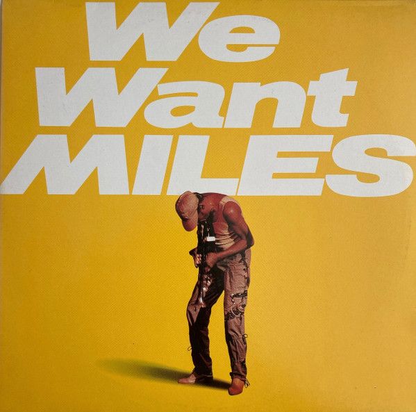 We Want Miles