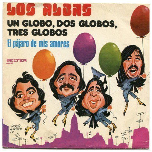 Un Globo, Dos Globos, Tres Globos / El Pájaro De Mis Amores