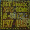 Beeswax - Some B-Sides 1977-1982