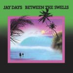 Between The Swells