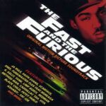 The Fast And The Furious (Original Motion Picture Soundtrack)