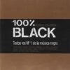 100% Black Quinto Volumen