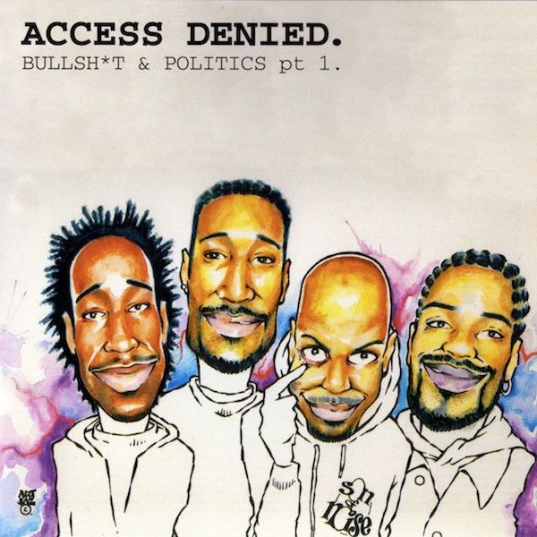 Access Denied. Bullsh*t & Politics Pt 1.