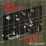 Loud And Plowed And...Live!!