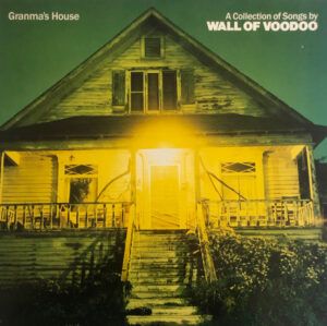 Granma's House (A Collection Of Songs By Wall Of Voodoo)