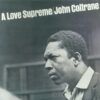 1e05d3442ca97327e25f825e9fc096d361bd4200_0_0.jpeg A Love Supreme