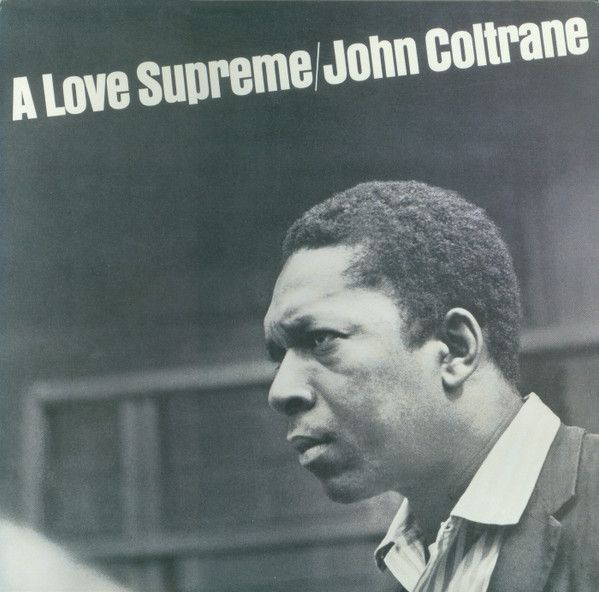 1e05d3442ca97327e25f825e9fc096d361bd4200_0_0.jpeg A Love Supreme