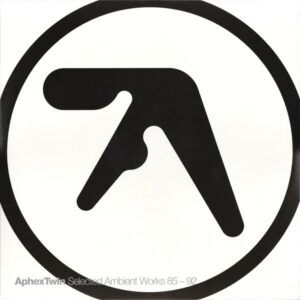Selected Ambient Works 85-92