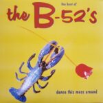 ed30ce2705c39564be4bafc0cc012213d90f70e6_0_0.jpeg The Best Of The B-52's - Dance This Mess Around
