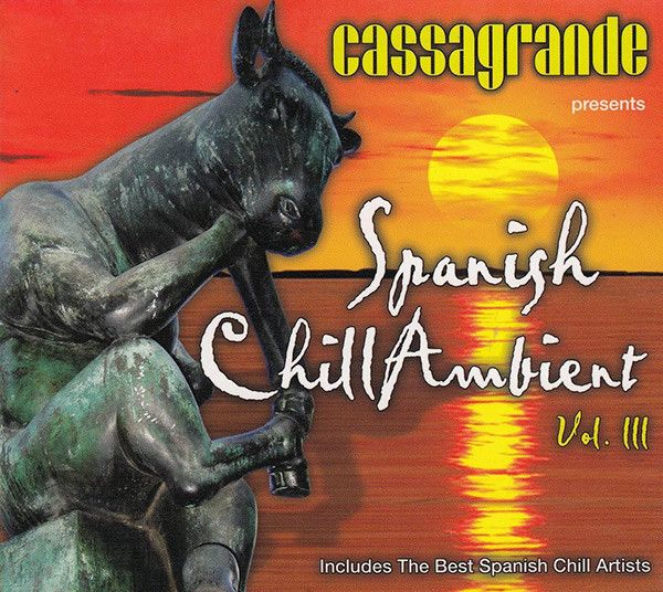 Spanish Chill Ambient Vol III