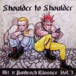 Shoulder To Shoulder - Oi! 'N' Punkrock Classics Vol. 3