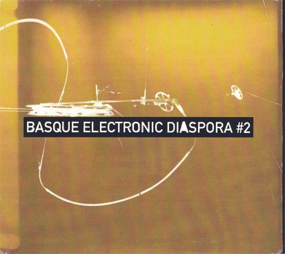 Basque Electronic Diaspora #2