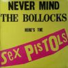 Never Mind The Bollocks Here's The Sex Pistols