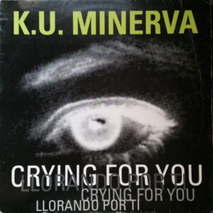 Crying For You / Llorando Por Ti