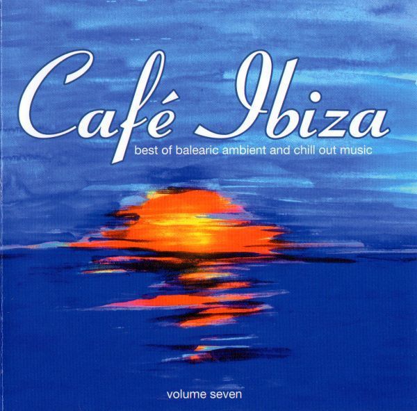 7f9db725808d2e2b3de21d16e779a7bcc2094a1c_0_0.jpeg Café Ibiza Volume Seven