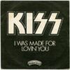 I Was Made For Lovin' You